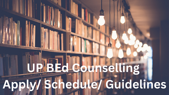 UP BED Online Counselling 2022 Apply