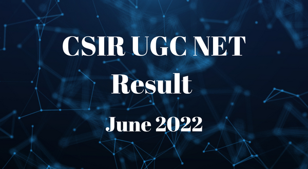 CSIR UGC NET June 2022 Result